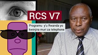 RCS V7 programu u Rwanda rufite yo kwiba no gusiba ubutumwa bwawe muri telefoni cyangwa mudasobwa [upl. by Jaquiss]