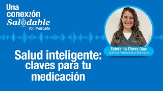 Salud inteligente claves para tu medicación [upl. by Gilmer111]