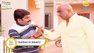 TAARAK KI MAAFI I FULL MOVIE I Taarak Mehta Ka Ooltah Chashmah  तारक मेहता का उल्टा चश्मा [upl. by Ihsorih]