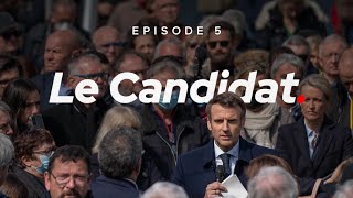 Emmanuel Macron le Candidat  Épisode 5 [upl. by Aihceyt]