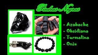 PIEDRAS NEGRAS Azabache Obsidiana Turmalina Onix [upl. by Leamsi]