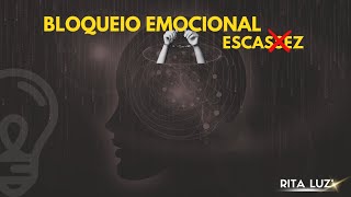 BLOQUEIO EMOCIONAL ESCASSEZ [upl. by Nayd717]