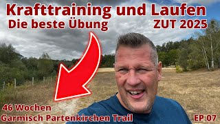 Kratftraining amp Laufen  die beste Übung  ZUT 2025 Garmisch Partenkirchentrail [upl. by Mychal]