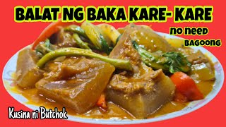 BALAT NG BAKA KARE KARE KARE KARE RECIPE BALAT NG BAKA RECIPE Kusina ni Butchok [upl. by Edwards]