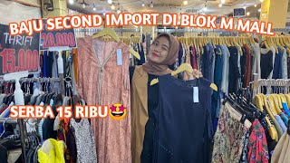 THRIFTING BAJU SECOND IMPORT DI BLOK M MALL  SERBA 15 RIBUUUU [upl. by Vedette]