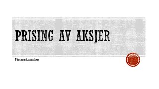 Prising av aksjer  andre metoder [upl. by Akirea873]