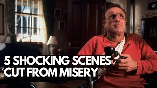 The Dark Truth 5 Shocking Scenes Cut from Misery [upl. by Ellehctim3]