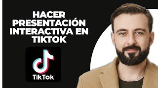 Cómo Hacer Una Presentación Interactiva En TikTok 2024 [upl. by Wollis452]