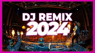 DJ REMIX SONGS 2024  Mashups amp Remixes of Popular Songs 2024  DJ Remix Songs Club Music Mix 2024 🥳 [upl. by Imehon]