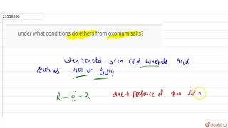 under what conditions do ethers from oxonium salts [upl. by Koval]