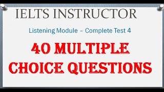 IELTS Listening MCQ  complete practice test 40 MCQ  mock test 4 [upl. by Cayser211]