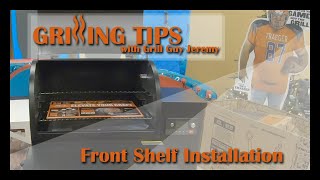 Grilling Tips Episode 43  Traeger Front Shelf Installation [upl. by Gresham]