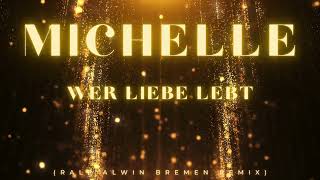 MichelleWer Liebe Lebt Ralf Alwin Bremen Remix2024 michelle werliebelebt schlager deutsch [upl. by Bobker]