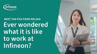 A Day in the Life of Tan from Infineon Melaka  Employee Stories  Infineon [upl. by Aliled636]