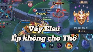 Leo Top BXH Elsu S32024 Tập 10Huỷ Diệt Đường Rồng Ép Cho Team Địch Không Kịp Thở Đại Cao Thủ [upl. by Mosora]