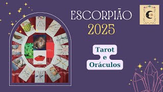 🎉 ESCORPIÃO LEITURA DO ANO 2025  Tarot e Oráculos 🎉 Reconhecendo sua Força Nada Pode te Parar 🎉 [upl. by Natehc140]