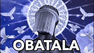 Obatala  The King Of The White Clothe amp The Whole Story Of Humanity  Yoruba Mythology Explained [upl. by Nehepts]