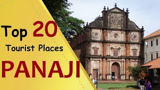 quotPANAJIquot Top 20 Tourist Places  Panaji Tourism [upl. by Wolbrom]