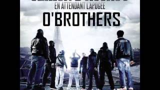 Sexion DAssaut  Obrothers Extrait Nouvel Album quotEn attendant lapogéequot [upl. by Armillia]