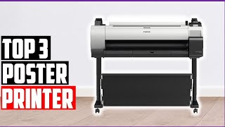 ✅Best Poster Printer 2022Top 3 Poster Printer Reviews [upl. by Allyn821]