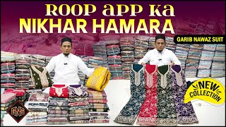 😊 Roop App Ka Nikhar Hamara 💫 New Dress Material amp Suits Collection at  Garib nawaz suit Wholesale [upl. by Yle]