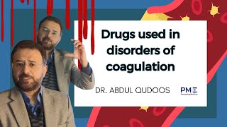 Drugs Used in Disorders of Coagulation  Introduction [upl. by Aruol]