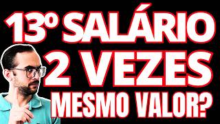 DÉCIMO TERCEIRO SALÁRIO TEM O MESMO PAGAMENTO NA PRIMEIRA E SEGUNDA PARCELA QUAL VALOR 13° SALÁRIO [upl. by Schick]