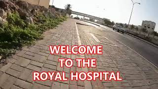 THE ROYAL HOSPITAL  MUSCAT OMAN [upl. by Aihsenad]