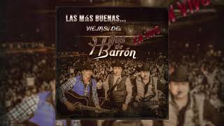 LAS MAS BUENAS VIEJAS DE HIJOS DE BARRON  EN VIVO Album Completo [upl. by Yreffej]