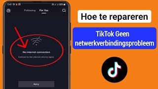 Fix TikTok Geen Netwerkverbinding Probleem  TikTok Internetverbinding probleem oplossen [upl. by Acilejna922]