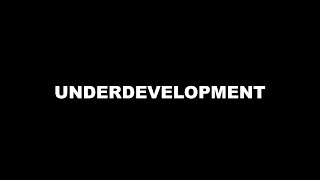 What is Underdevelopment [upl. by Engen]