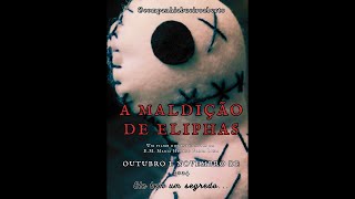 A MALDIÇÃO DE ELIPHAS [upl. by Zeuqcaj]