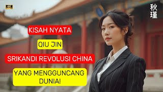 Kisah Hebat Legenda Qiu Jin Perjuangan Wanita Mencari Keadilan [upl. by Enomes]