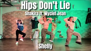 Hips Dont Lie  Shakira ft Wyclef Jean  Shelly Choreography [upl. by Akirdnas]