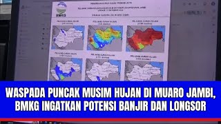 W4sp4da Puncak Musim Hujan di Muaro Jambi BMKG Ingatkan Potensi Benc4n4 Banjir dan Longsor [upl. by Lasley]