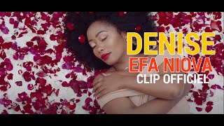 Denise  Efa Niova Clip Officiel [upl. by Fuhrman405]