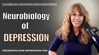 Neuroscience of Depression  CEUs for Counseling amp Social Work [upl. by Ettenaej875]