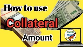 How to use collateral amount  What is Collateral Amount in Share Market in Tamil [upl. by Pliske]