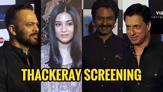 Thackeray  Nawazuddin Siddiqui Amrita Rao Rohit Shetty among others attend screening [upl. by Karie]