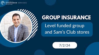 Group Insurance Level funded group and Sams Club stores [upl. by Nordek]