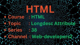 38 longdesc attribute in html  how to use longdesc attribute  html coursetutorial  YouTube [upl. by Norahc]