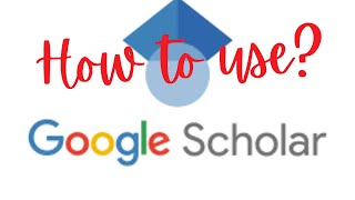 How to use Google Scholar Use Google Scholar for Academic Research Google Scholar Tutorial [upl. by Honeyman]