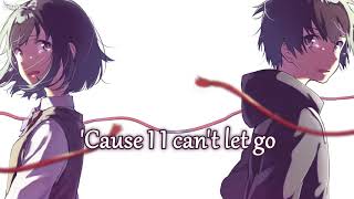 Nightcore  Cant Let Go  Lyrics [upl. by Aisekal765]