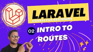 Laravel 10 full course for beginner  Intro to Routes [upl. by Eelam695]