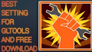 Best settings for GLTools and free download [upl. by Willock]