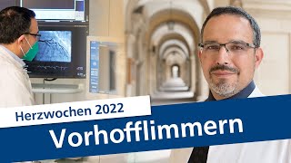 Vorhofflimmern Ursachen  Symptome  Risiken Herzwochen 2022 [upl. by Torrence]