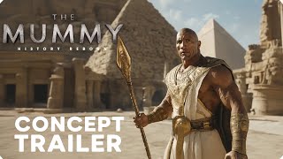 THE MUMMY History Reborn – Full Teaser Trailer – Dwayne Johnson [upl. by Ramu]