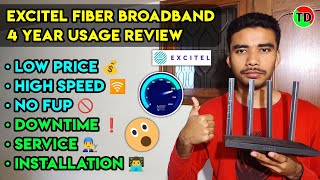 Excitel Fiber Broadband 4 Year Usage Review  Low Price Speed FUP Downtime Installation amp More 🤩 [upl. by Enilesor]