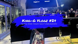 KingG Vlogz 24 MY FIRST WWE FRIDAY NIGHT SMACKDOWN [upl. by Calendre]