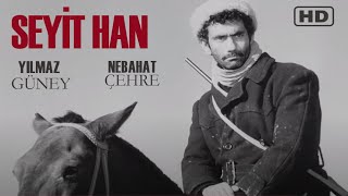 Seyit Han Türk Filmi  FULL HD  YILMAZ GÜNEY  NEBAHAT ÇEHRE [upl. by Eirahs]